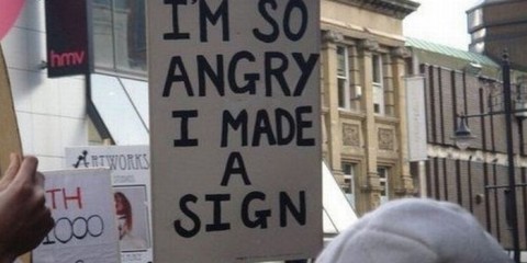 Im-so-angry-I-made-a-sign